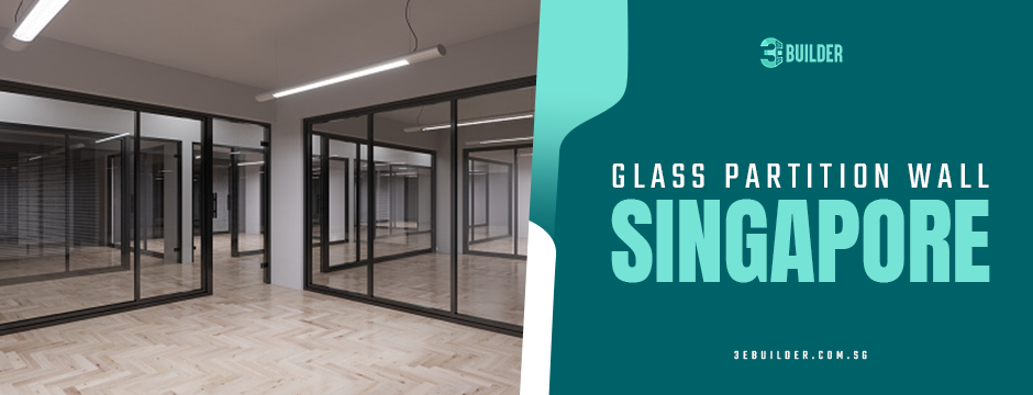 Glass Partition Wall Singapore